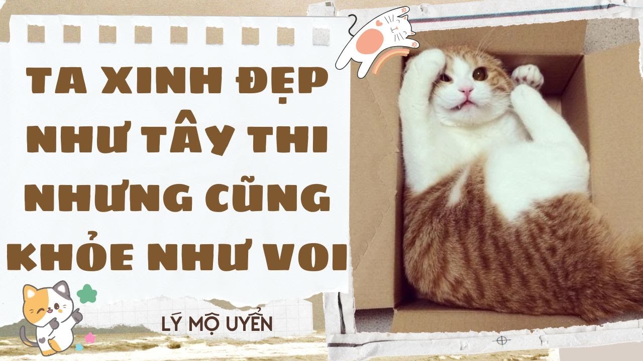 Audio Cổ Trang - [FULL] TA XINH ĐẸP NHƯ TÂY THI, NHƯNG CŨNG KHỎE NHƯ VOI - [LÝ MỘ UYỂN]
