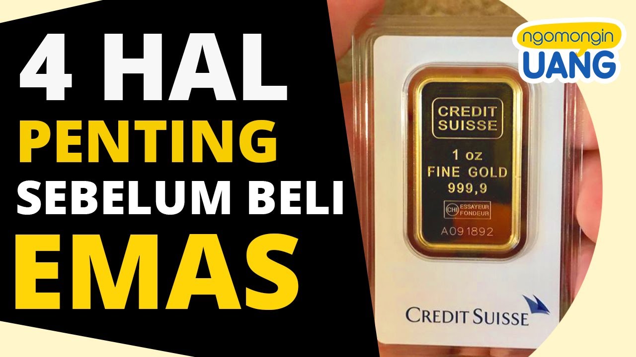 Sebelum Beli Emas, Pertimbangkan 4 Hal Penting ini Dulu