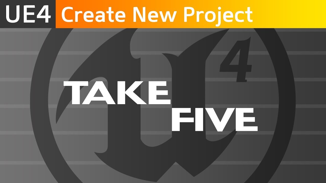 UE4 Create New Project