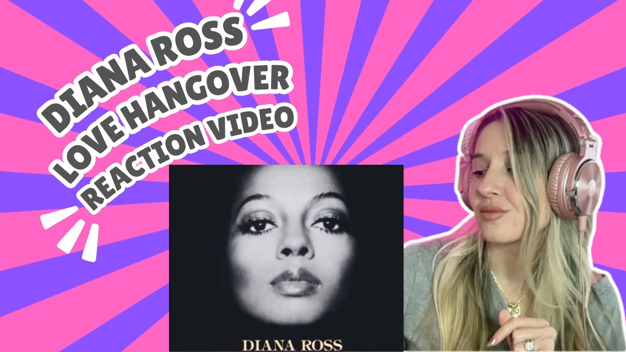 DIANA ROSS - LOVE HANGOVER - REACTION VIDEO!