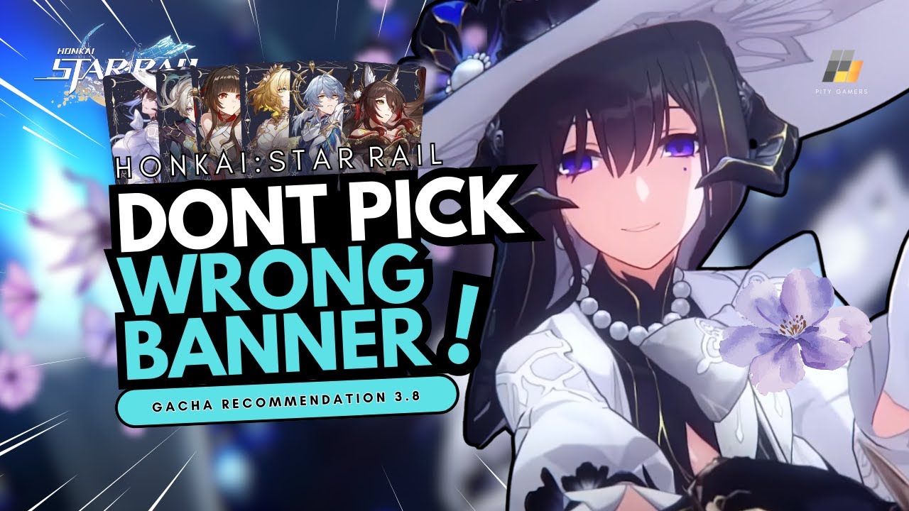 WHICH ONE IS THE BEST FOR YOU ?! GACHA RECOMMENDATION VERSION 3.8 !! #honkaistarrail