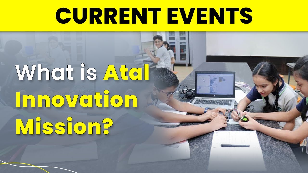 What is Atal Innovation Mission? | Important Government Schemes