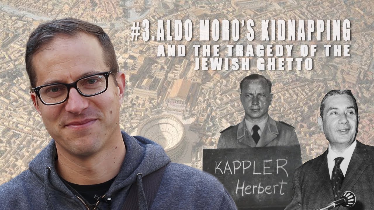 Rome's Untold Stories - Aldo Moro's Kidnapping and the Tragedy of the Jewish Ghetto