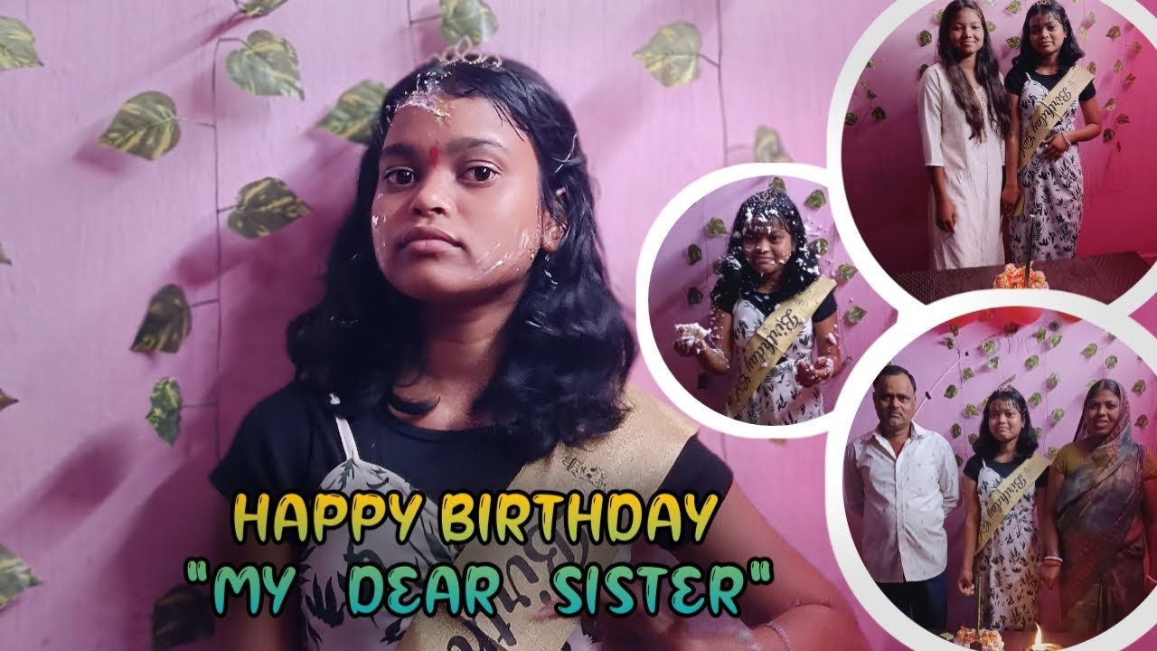 || HAPPY BIRTHDAY MY DEAR SISTER || #9 #vlogs #happybirthday #vlogger #youtube #shorts 