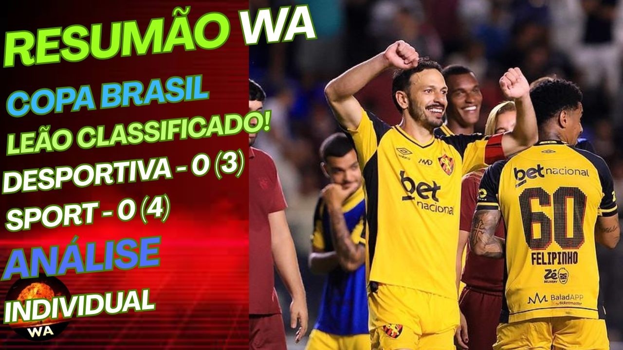 DESPORTIVA (3) 0X0 (4) SPORT - ANÁLISE INDIVIDUAL (COPA BRASIL - SPORT CLASSIFICADO) #wareporter100