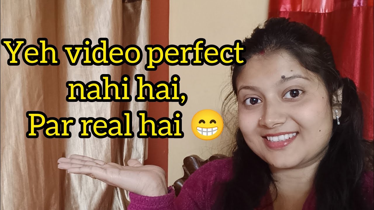 Yeh video perfect nahi hai.par real hai 😁 #motivation #thoughts #reality 