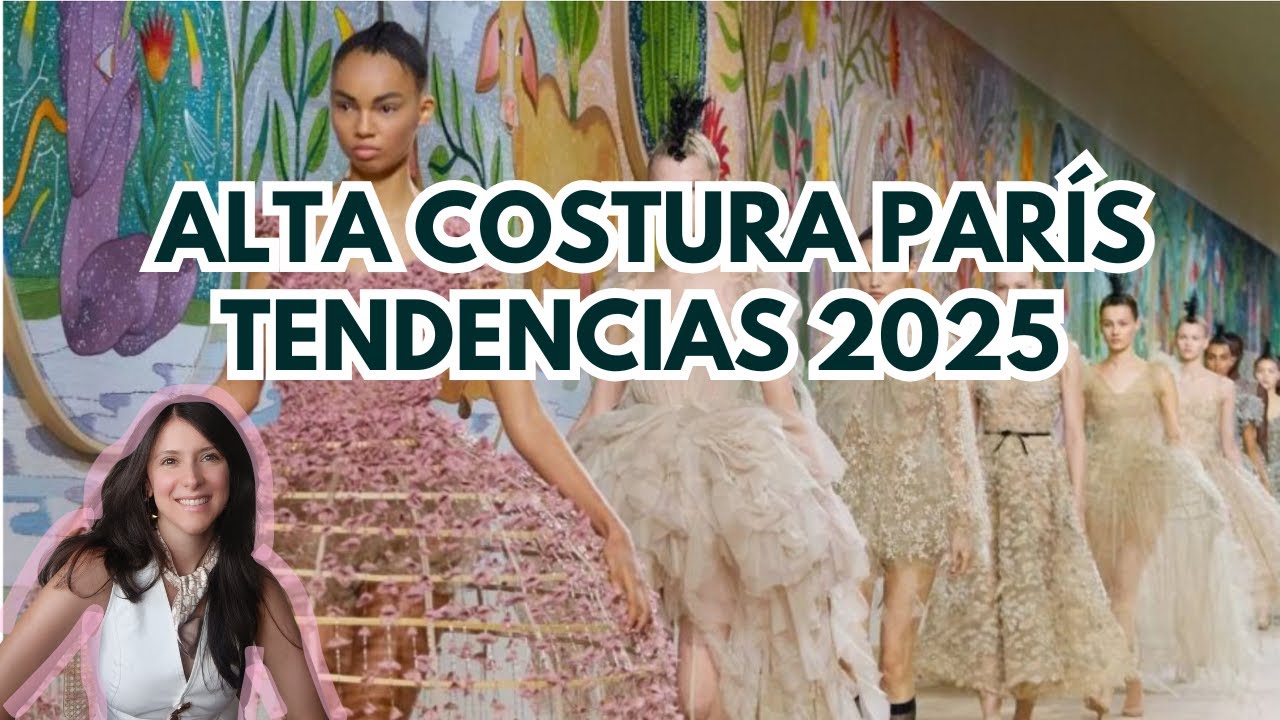 TENDENCIAS 2025 MODA Alta costura + Street style Paris 