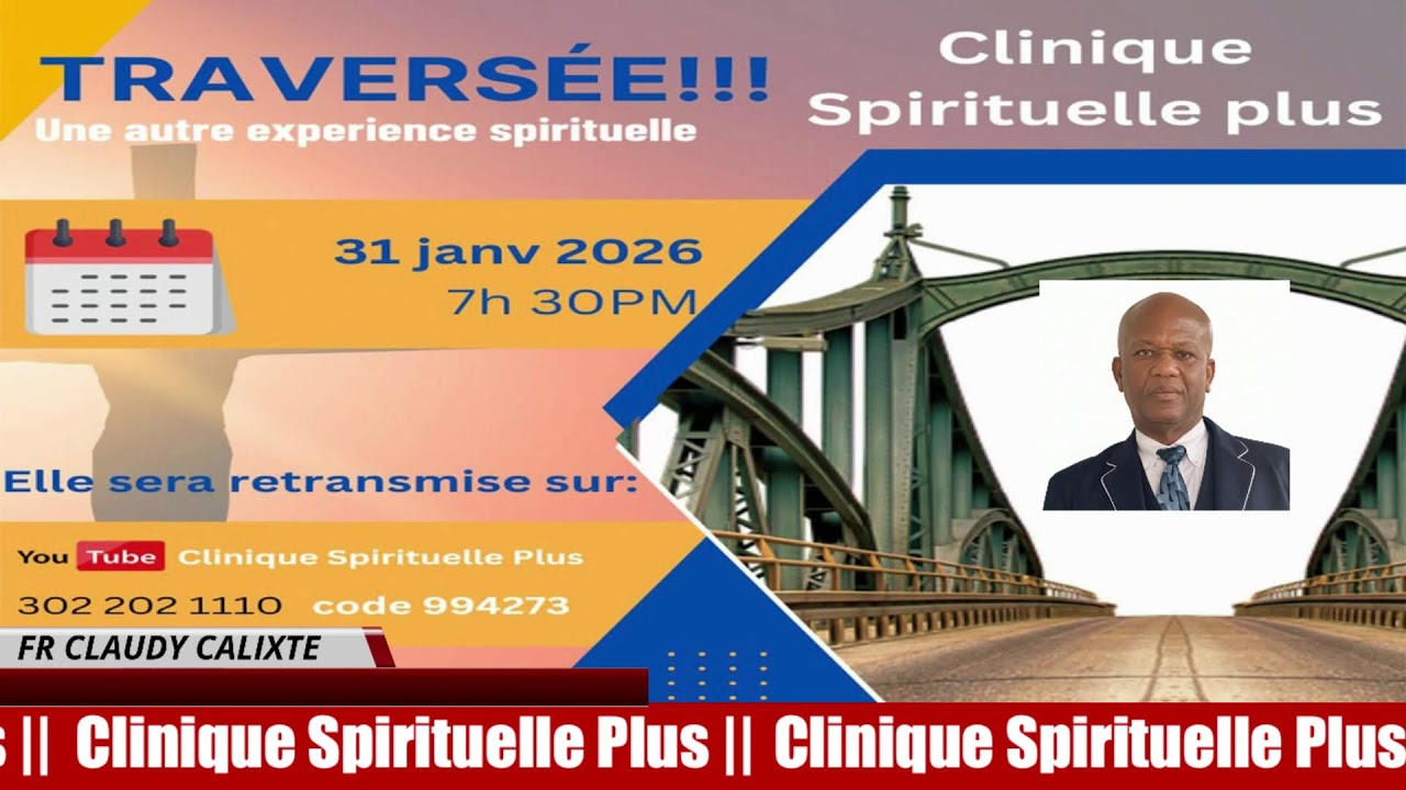 CLINIQUE  SPIRITUELLE PLUS // La Traversee ||  01.31.2026
