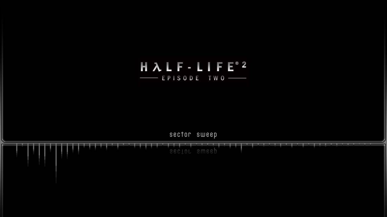 Half Life 2 Episode 2 OST  |  Sector Sweep