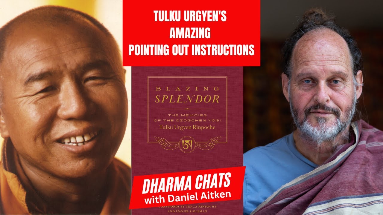 Dzogchen Pointing Out with TULKU URGYEN as told by Erik Pema Kunsang