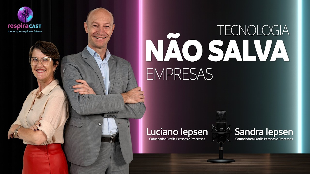 RespiraCast #04 | Tecnologia NÃO SALVA empresas.