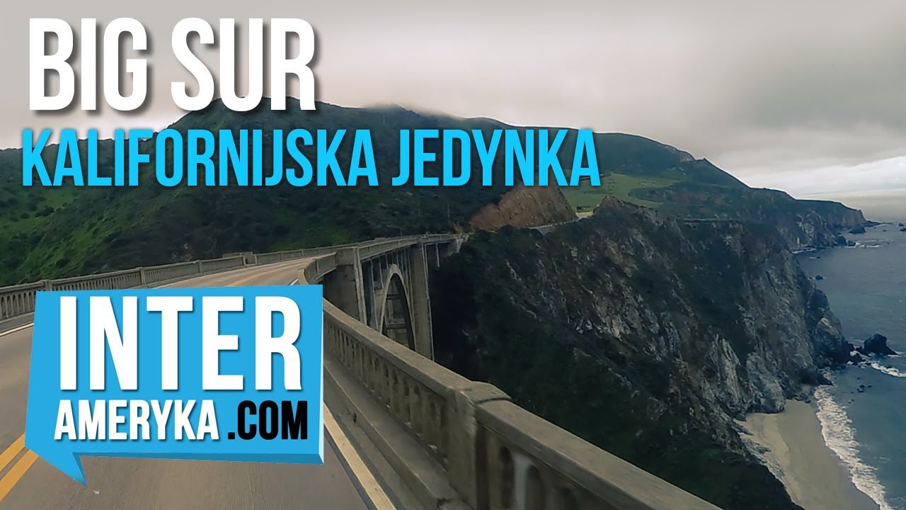 🌊BIG SUR | Przejazd Kalifornijską Jedynką do Bixby Bridge | Kalifornia: Zwiedzanie