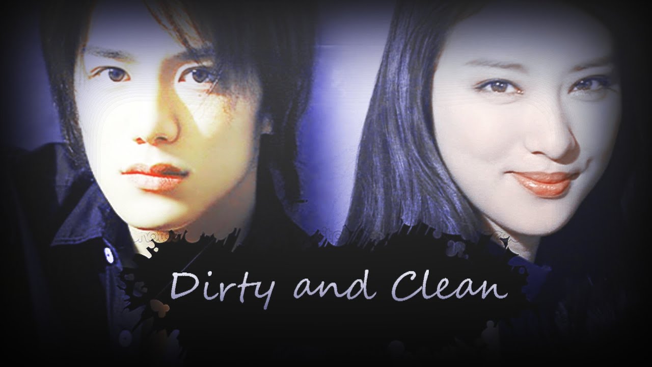 ┒dirty and clean┖