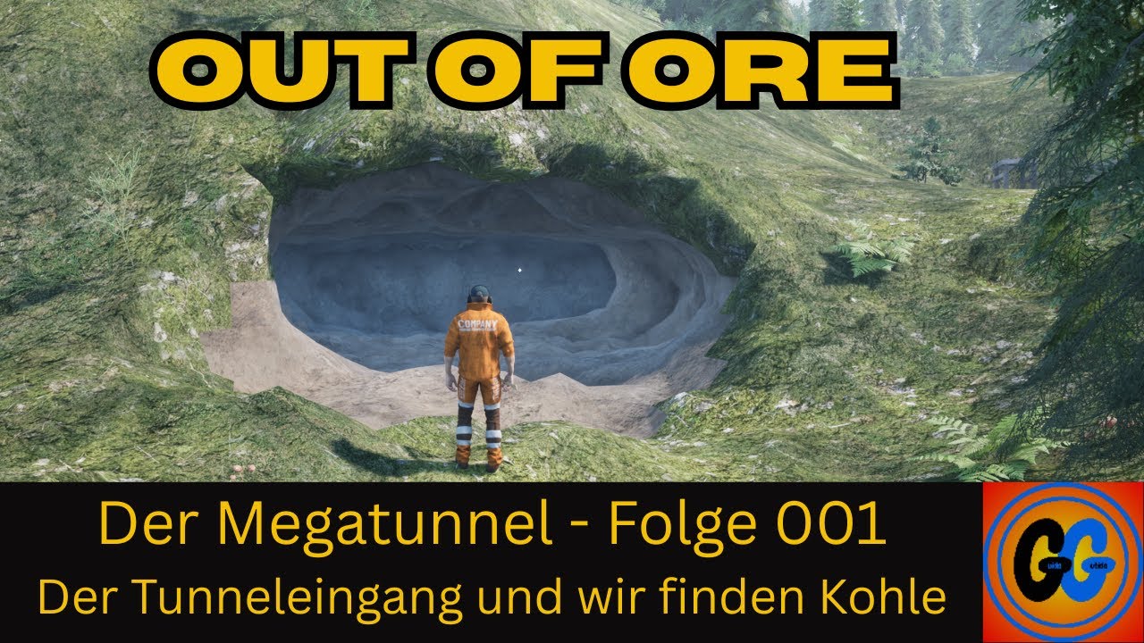 Out of Ore Der Megatunnel Folge 001 Der Tunneleingang und wir finden Kohle