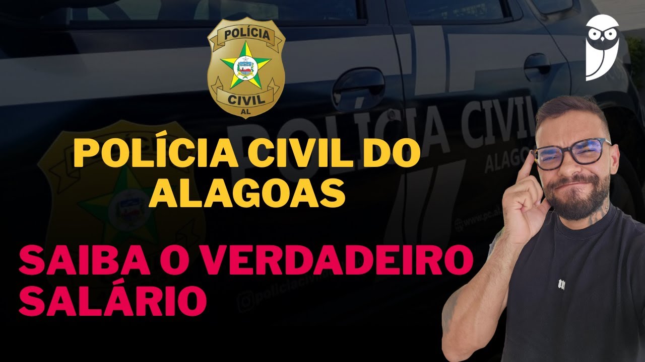 Qual o salário de VERDADE na PC-AL? Te conto esse segredo!