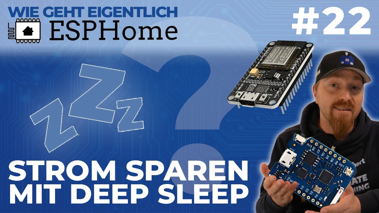 Strom sparen mit Deep Sleep (Wie geht eigentlich ESPHome? | #22)