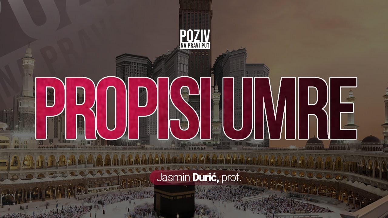 PROPISI UMRE - Jasmin Durić, prof. ᴴᴰ┇Poziv na pravi put
