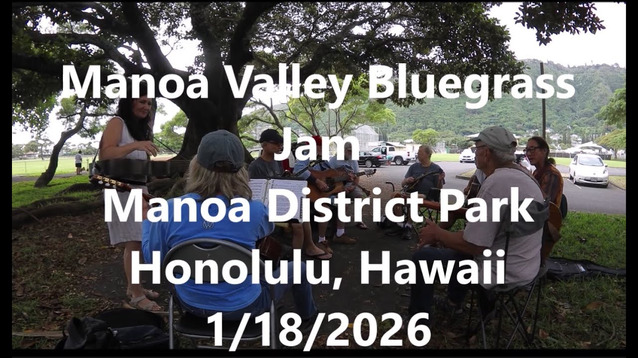 Manoa Valley Bluegrass Jam, Honolulu, Hawaii 01/18/2026