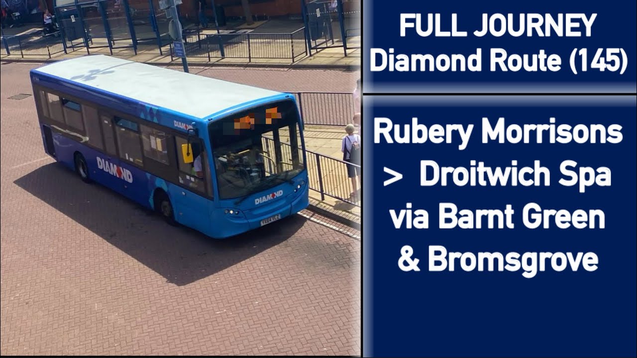 FULL JOURNEY | Diamond Route (145) Rubury Morrisons - Droitwich Spa