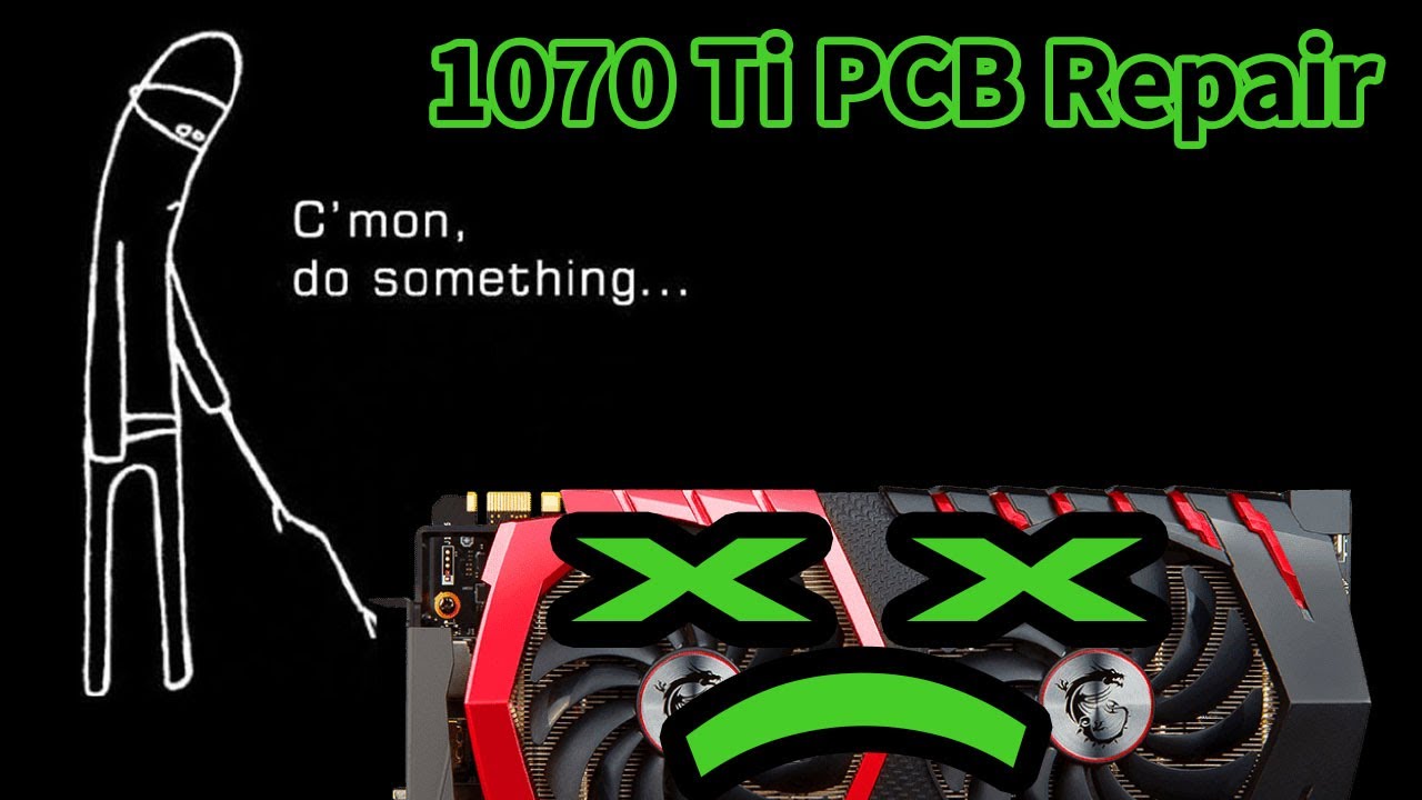 DIY GPU Core Swap - 1070 Ti - part 2: THE FIX