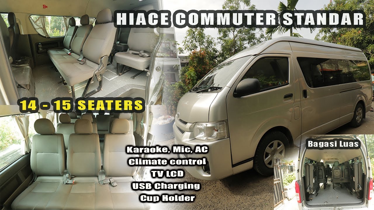 Hiace Commuter 14, 15 Seaters | Untuk Rental Perjalanan Dan Wisata