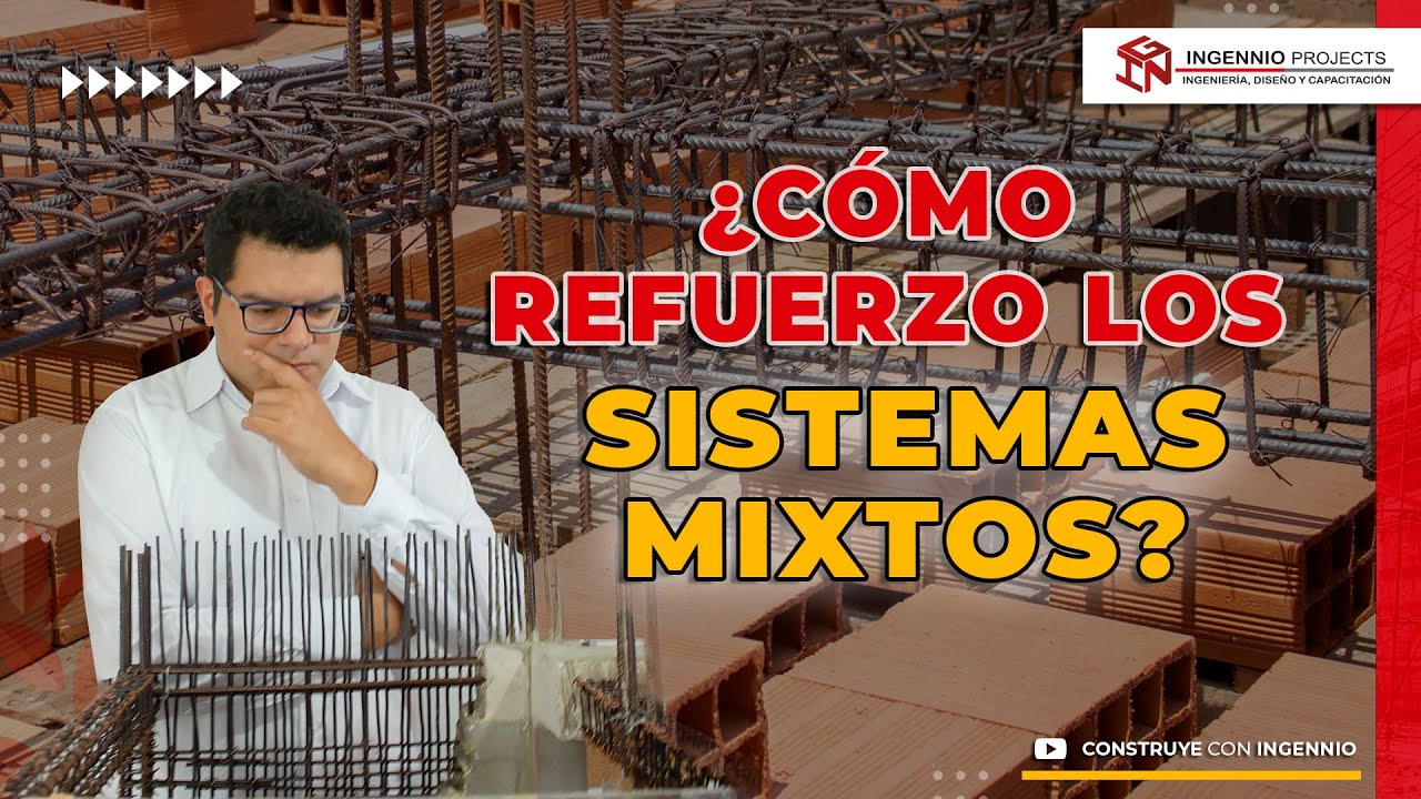 ¿CÓMO REFUERZO LOS SISTEMAS MIXTOS?
