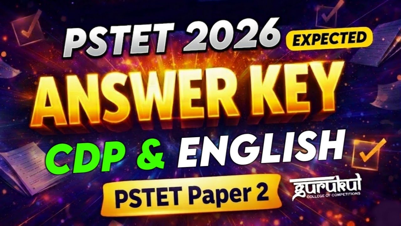 PSTET 2026 ANSWER KEY | PSTET PAPER 2 | CDP & ENGLISH Answer Key