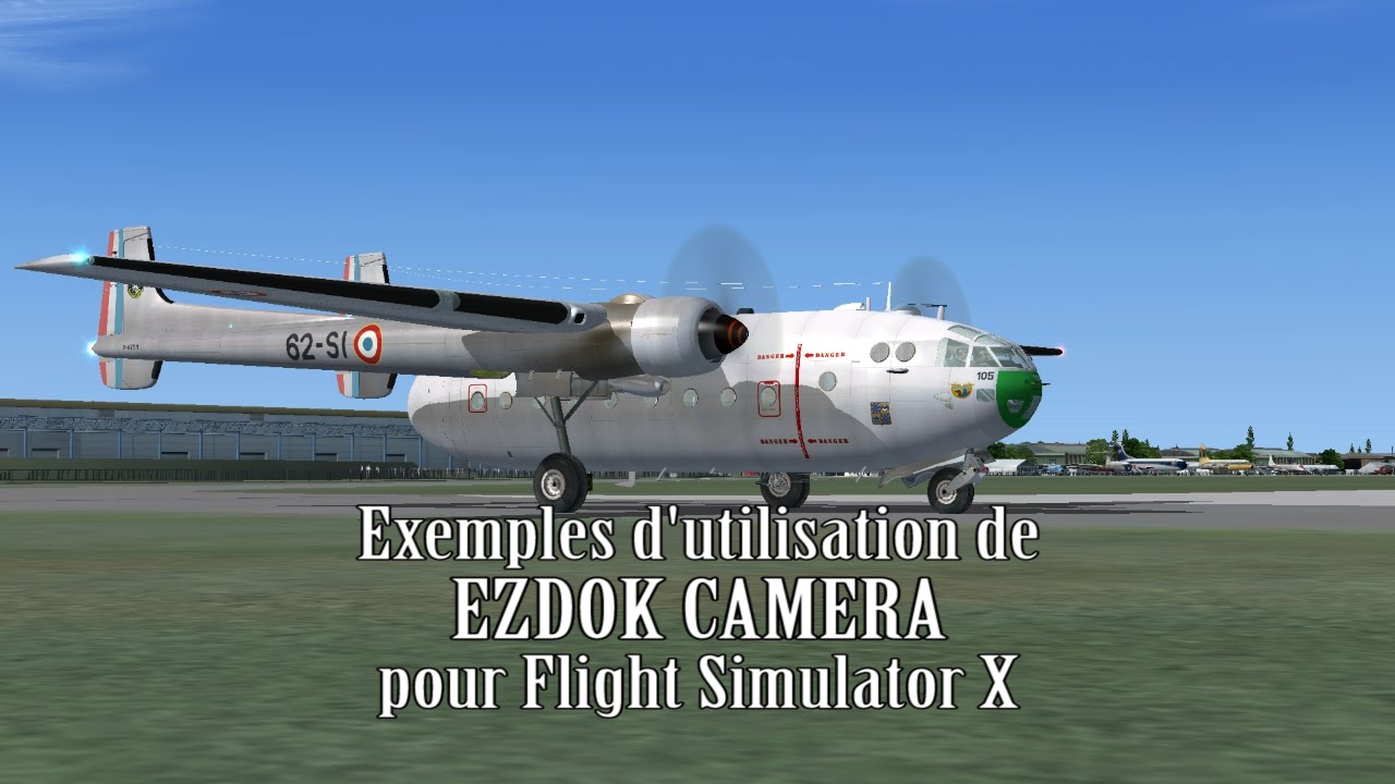Ezdok Camera pour Flight Simulator - Exemples d'utilisation
