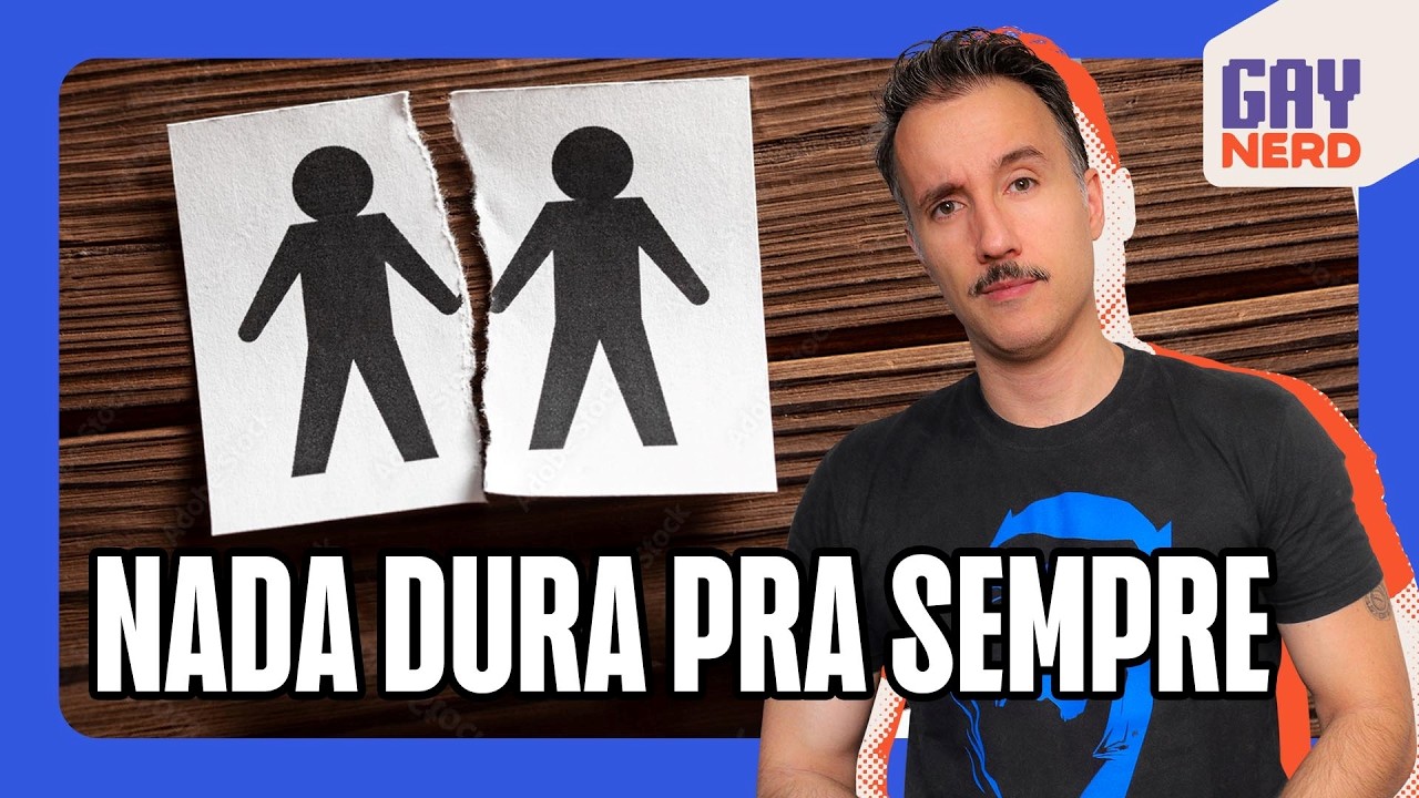 O (quase) fim do canal, términos de namoro e outros fins: você tá preparado? │ GAY NERD