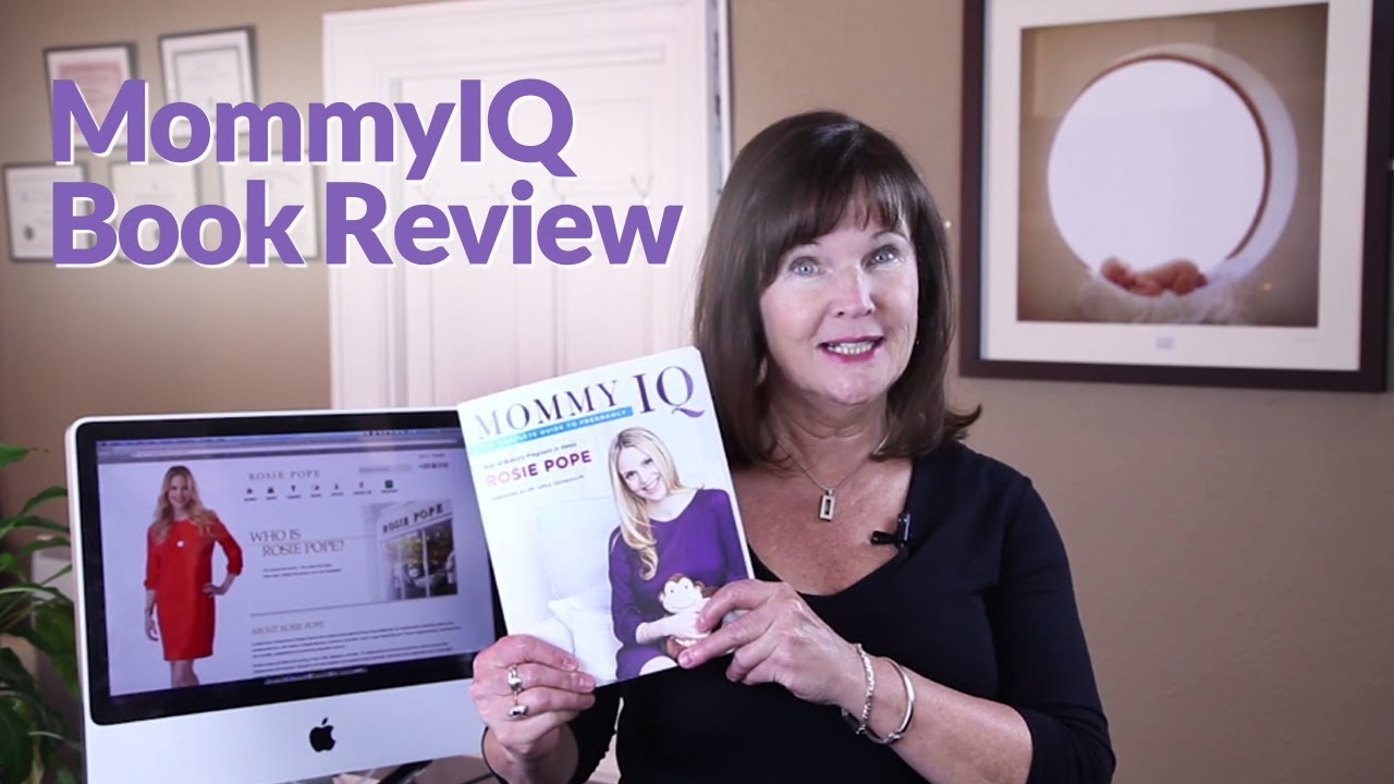 Book Review: Mommy IQ: The Complete Guide to Pregnancy By Rosie Pope
