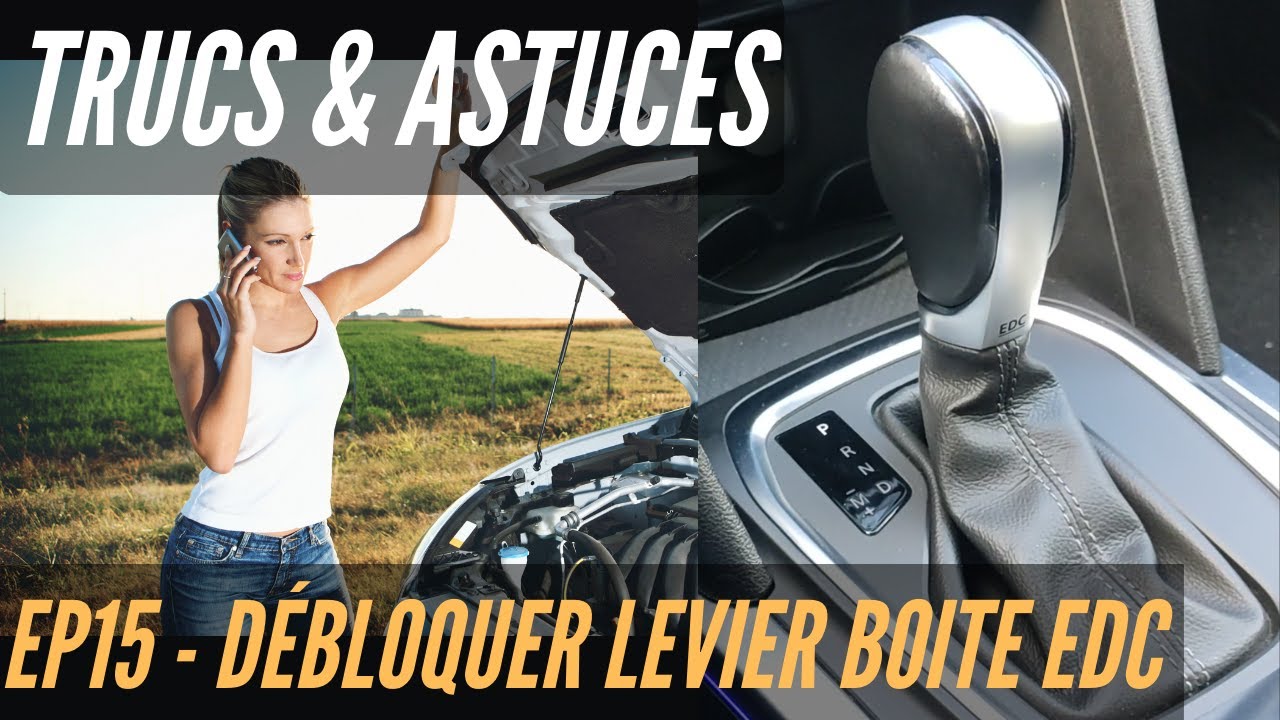 Astuces Renault - EP15 - Comment d&eacute;bloquer le levier de boite EDC
