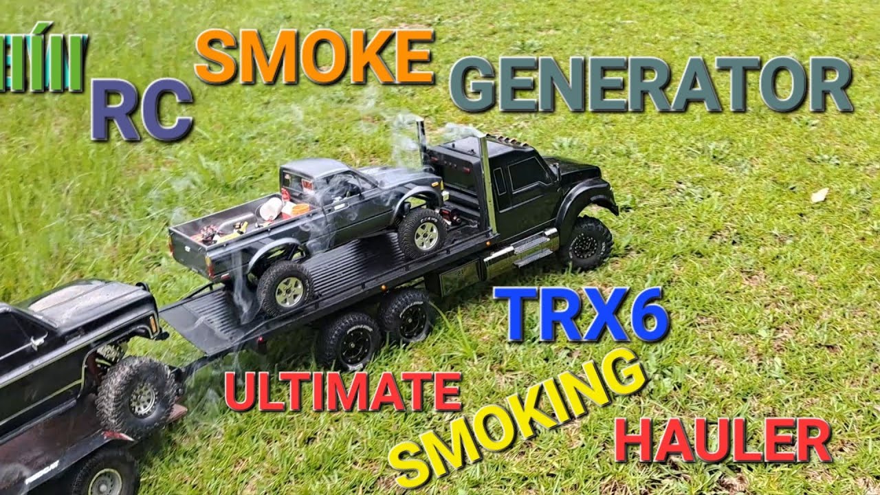 TRX6 ULTIMATE HAULER with  a awesome smoke generator. Must see..