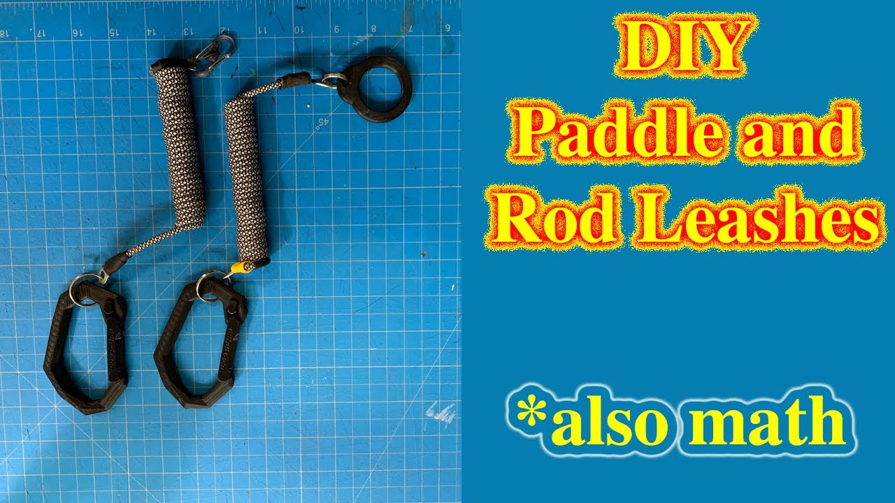 DIY Paddle and Rod Retainer Leashes