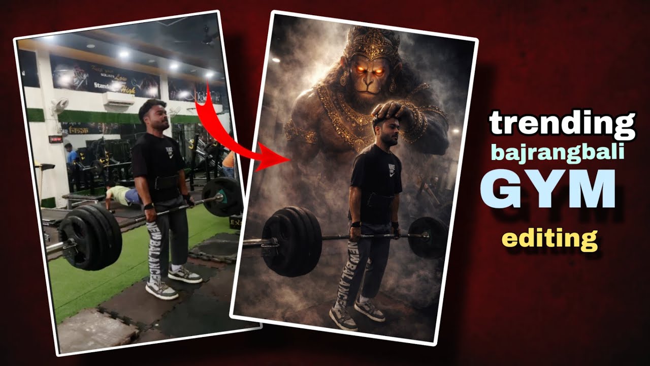 Trending bajrangbali gym editing tutorial 🔥