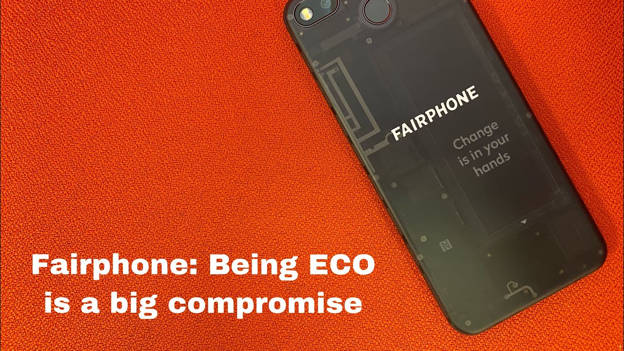 Fairphone: Being ECO is a big compromise.