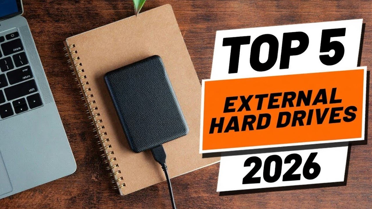 Top 5 Best External Hard Drives of 2026