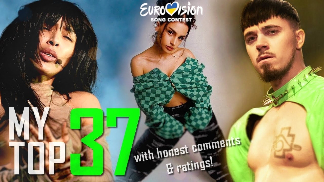 EUROVISION 2023 - MY FINAL TOP 37 (with honest comments & ratings!)