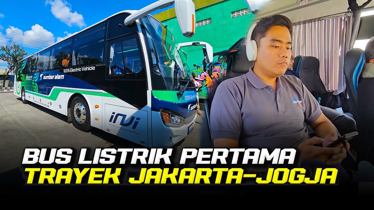 🔴 Sensasi Baru Naik Bus!!! Trip Jakarta-Yogyakarta Dengan Bus Listrik | RANGER OTO