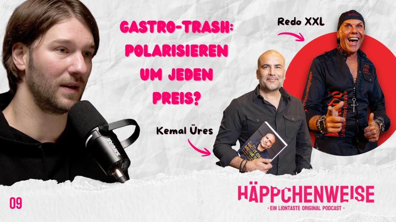 Gastro-Trash: Warum polarisieren funktioniert - Redo XXL, Kemal Üres, Gastronomicus & Co.