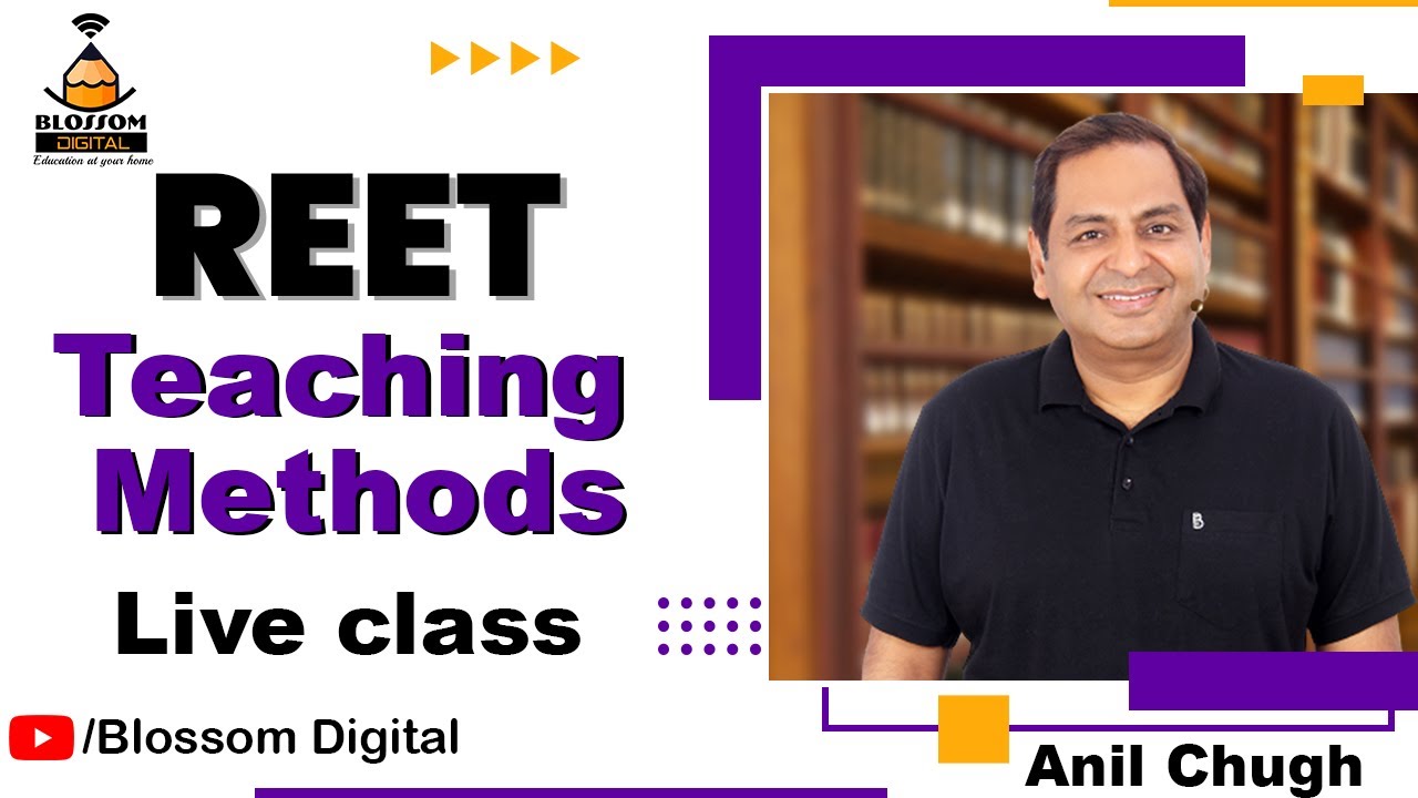 REET: Teaching Methods (Live Class) -Anil Chugh
