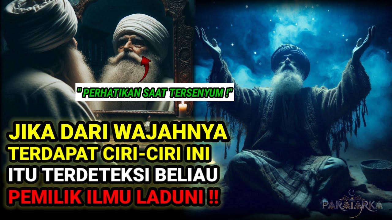 CARA MENDETEKSI ILMU LADUNI❗ INILAH CIRI FISIK WAJAH ORANG YANG DIBERI ILMU LADUNI OLEH ALLAH SWT