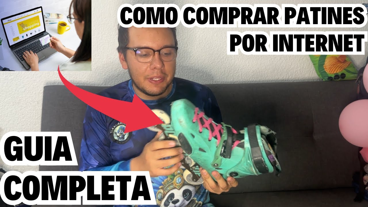 MIRA este Video antes de comprar patines por Internet | Gu&iacute;a Completa Como Comprar Patines en L&iacute;nea