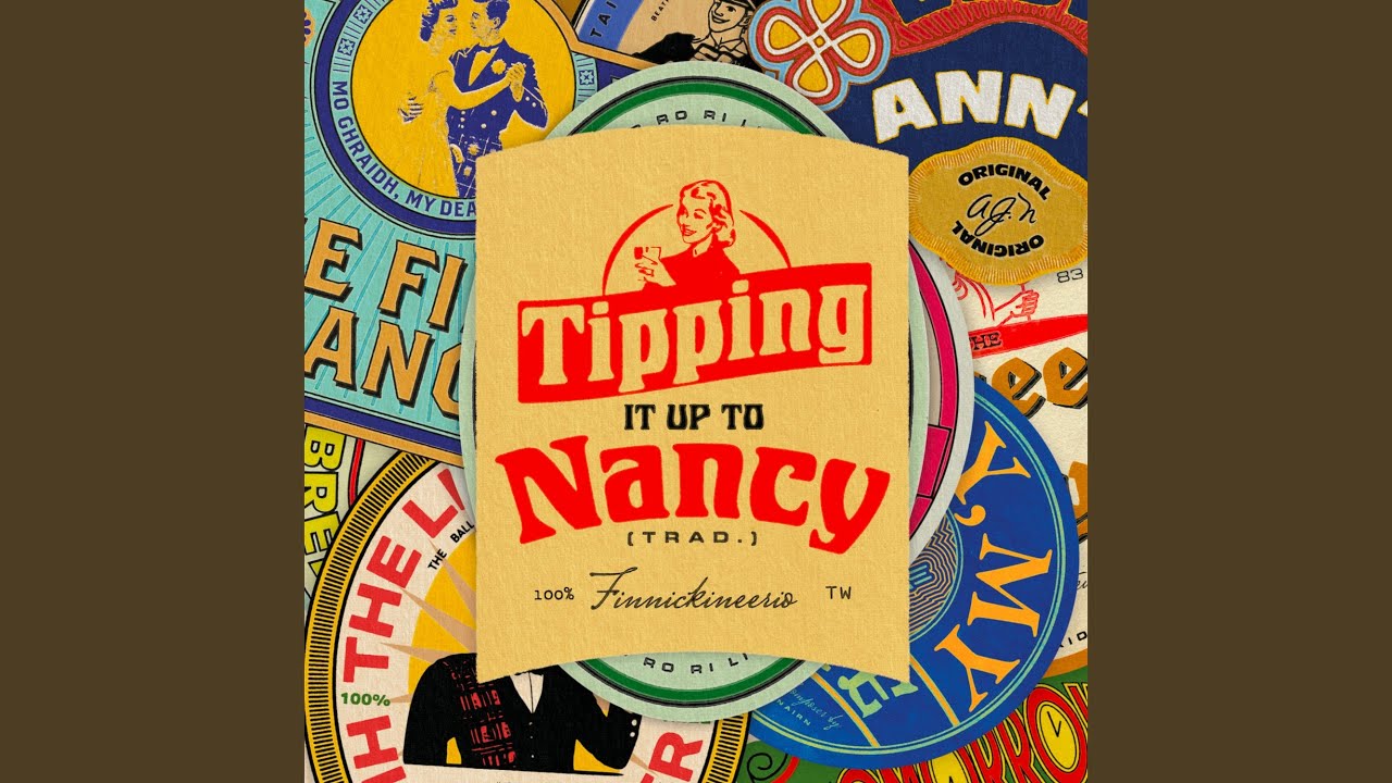 Tipping It Up To Nancy