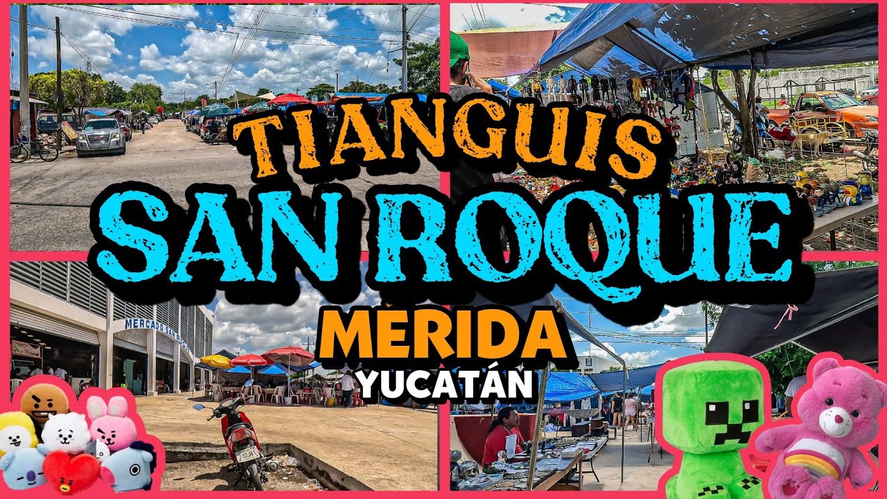 TIANGUIS SAN ROQUE EL MAS GRANDE DE MÉRIDA YUCATÁN | ZONA SUR DE LA CIUDAD | EL CHARMA VLOGS