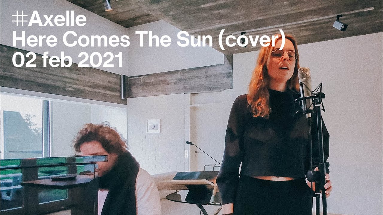 Axelle &mdash; Here Comes The Sun (cover)