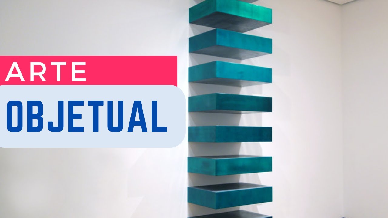 El ARTE COMO OBJETO una nueva mirada