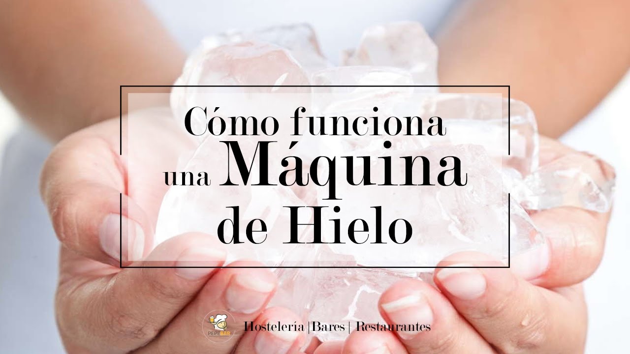 Máquina de hielo - Cómo funciona una máquina de hacer hielo y cómo se hace | PepeBar.com