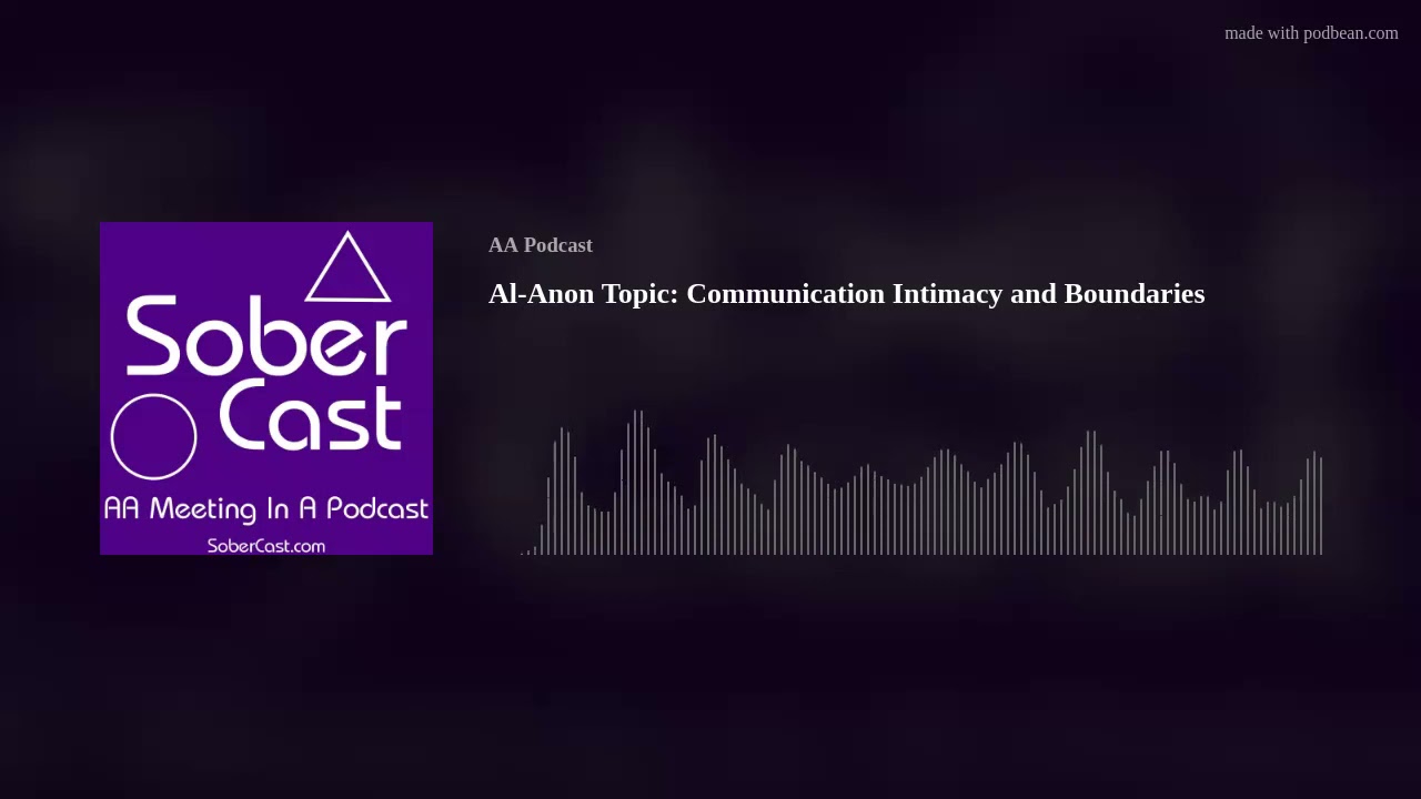 Al-Anon Topic: Communication Intimacy and Boundaries