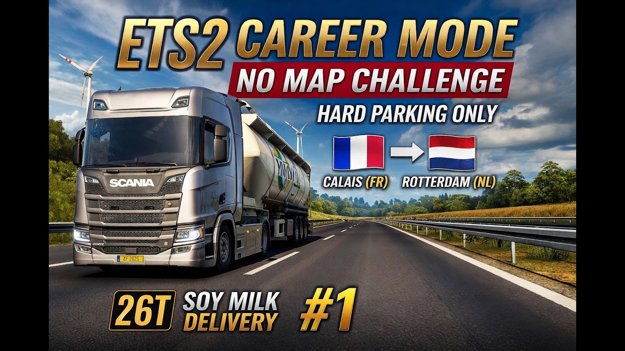 MODO CARREIRA #1 ETS2 - Leite de soja 26T | Calais para Roterdão | Modo difícil com Zona de Frenagem