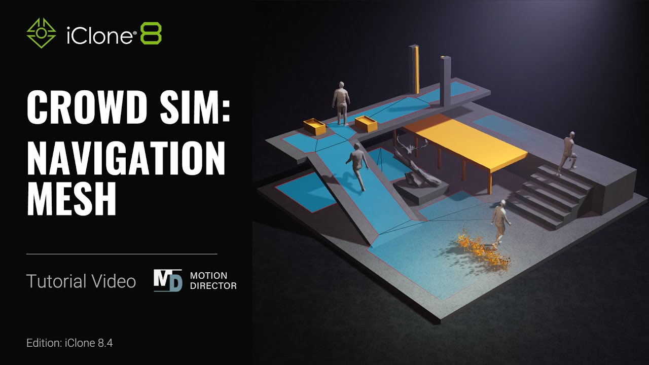 Crowd Sim: Navigation Mesh | iClone 8 Tutorial